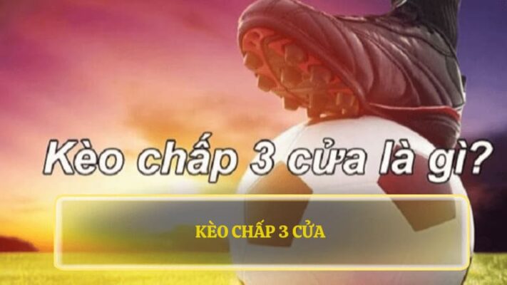 kèo chấp 3 cửa 79KING